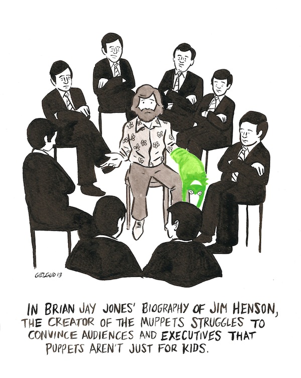 Jim Henson, The Biography. Illustration by Nathan Gelgud, 2013. Jim Henson, The Biography. Illustration by Nathan Gelgud, 2013.