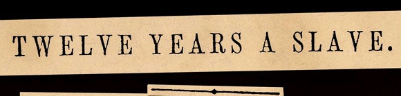 Twelve Years a Slave